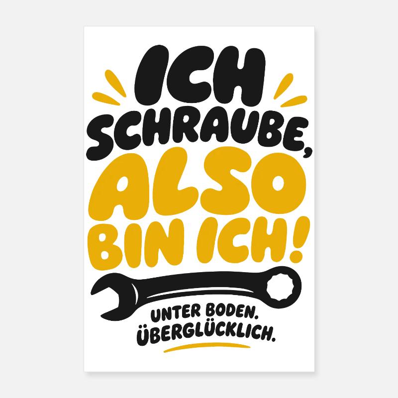 Also bin ich Schraube Spruch Poster 60x90 cm