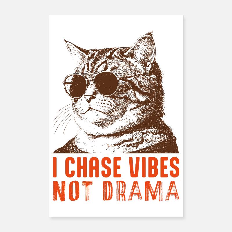 Cool Cat Vibes - Conception drôle de chat « sans drame » Poster 60 x 90 cm