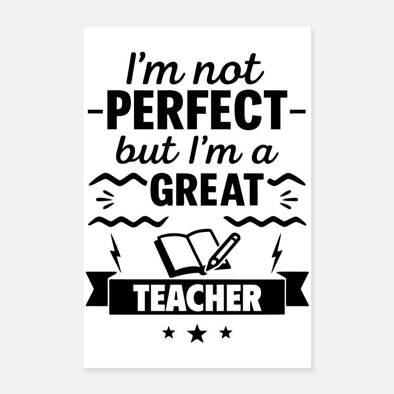 Nicht perfekt aber ein super Lehrer Poster 60x90 cm