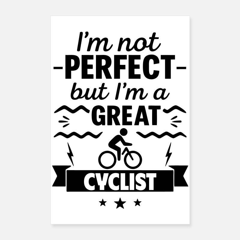 Nicht perfekt, aber ein super Radfahrer Poster 60x90 cm