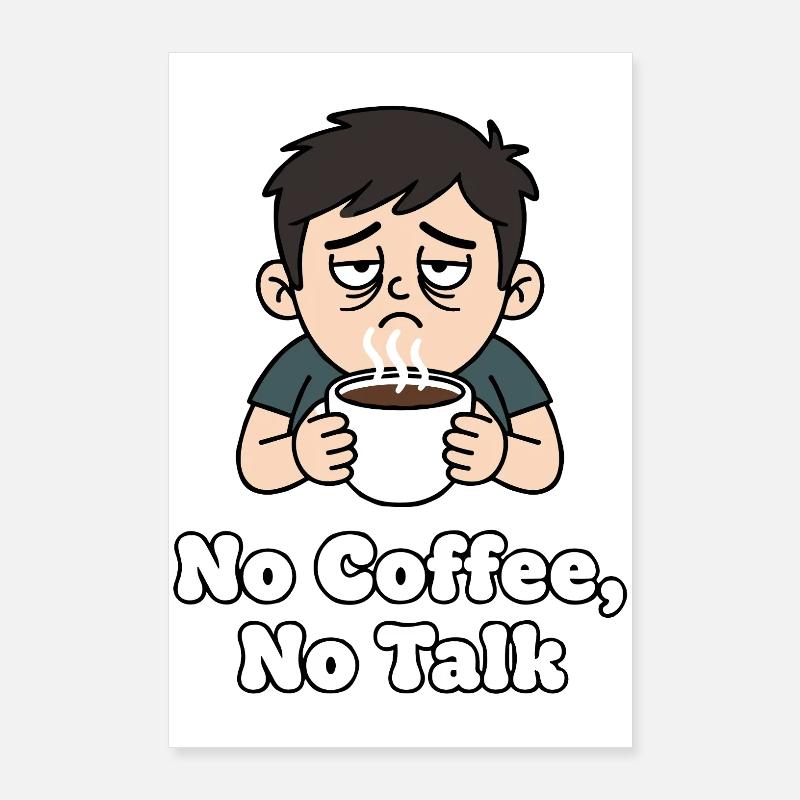 No Coffee No Talk Poster 60x90 cm