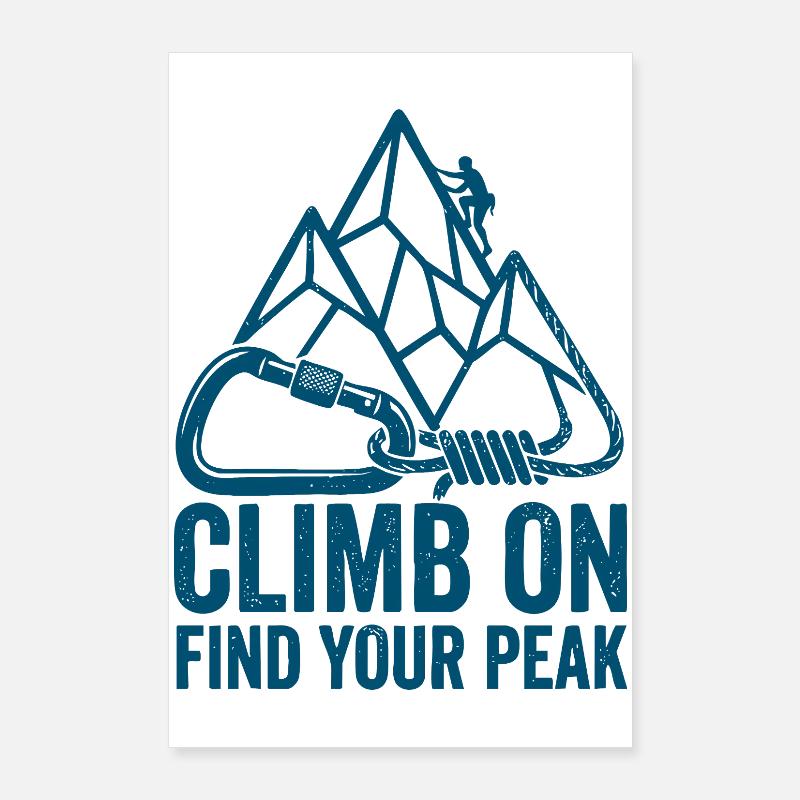 Climb On: Finde deinen Gipfel Poster 60x90 cm