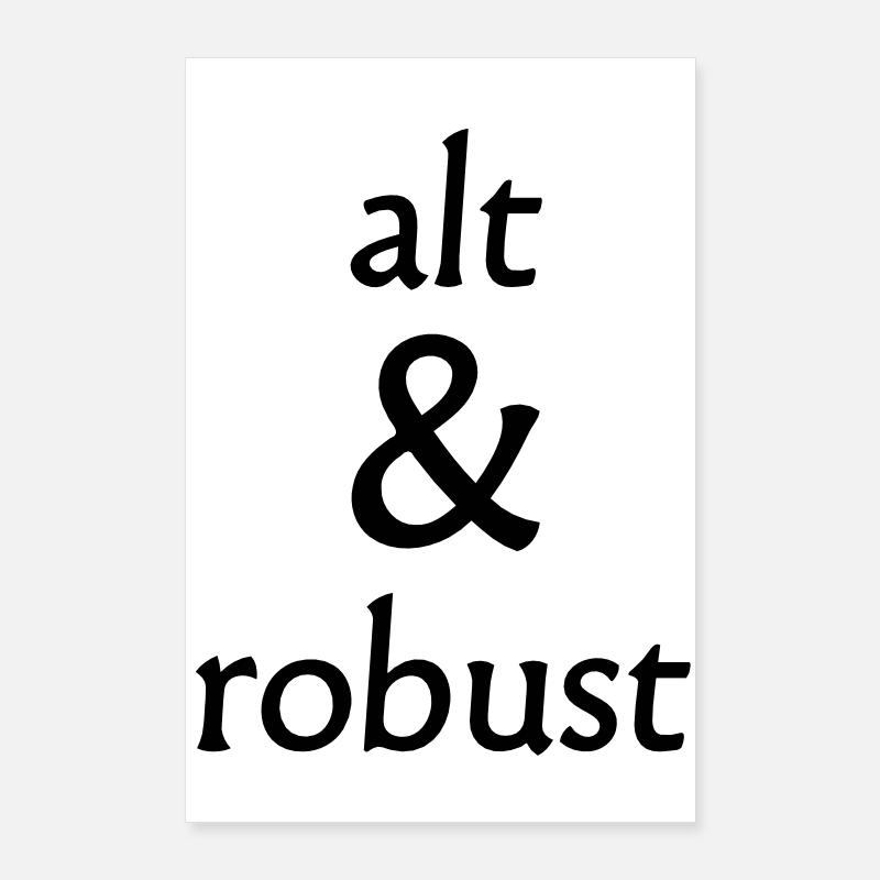 vieux et robuste Poster 60 x 90 cm