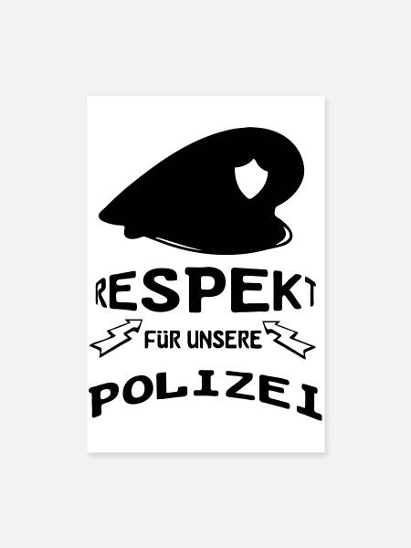 Polizei Respekt Geschenk - Poster 60x90 cm - Weiß