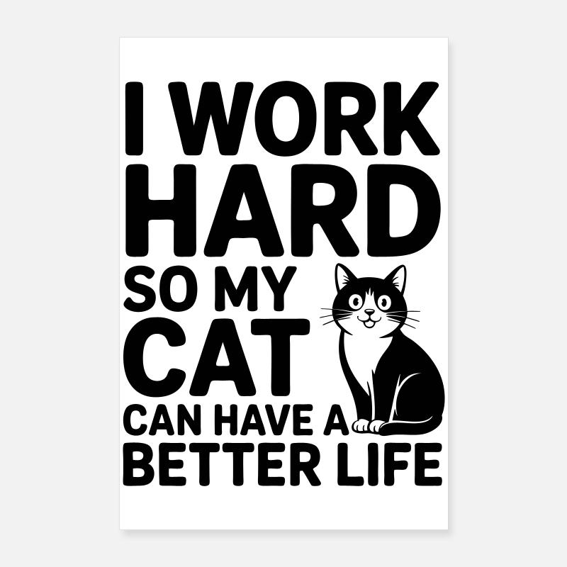 Je travaille pour mon chat Poster 60 x 90 cm