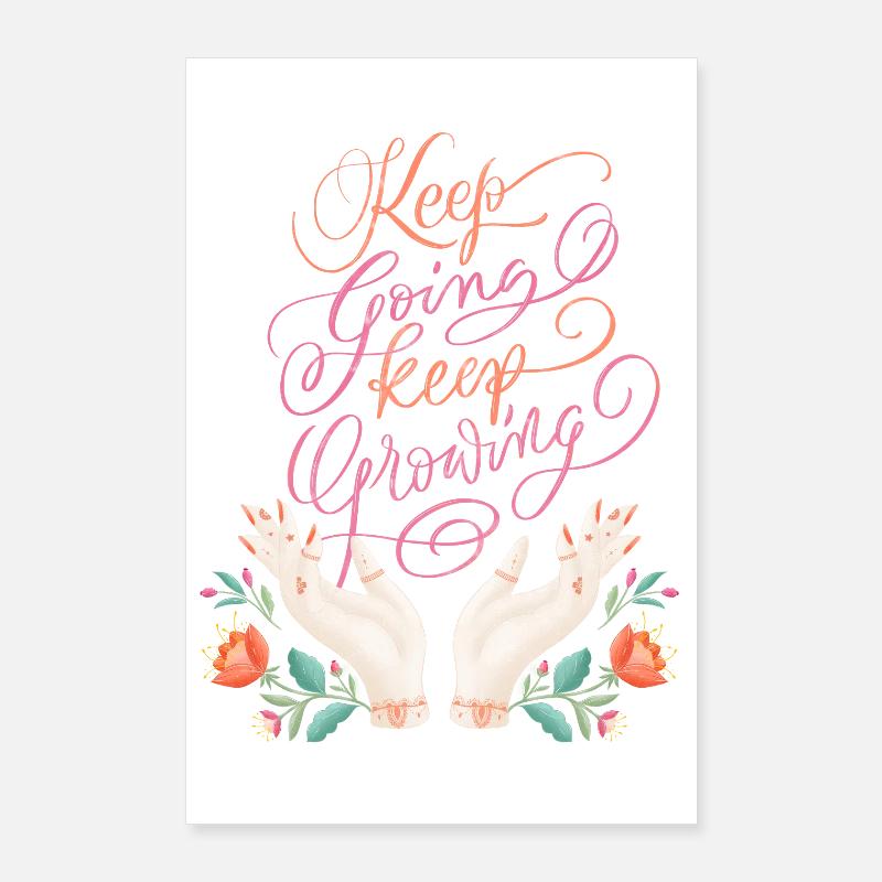 Keep Going. Keep Growing. Poster 24" x 35" (60x90 cm)