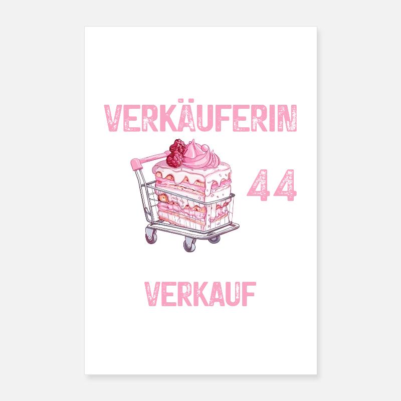 Verkäuferin 44 Geburtstag Verkaufen Beruf Spruch Poster 60x90 cm