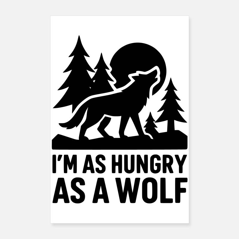 hungry wolf hungrig Poster 60x90 cm