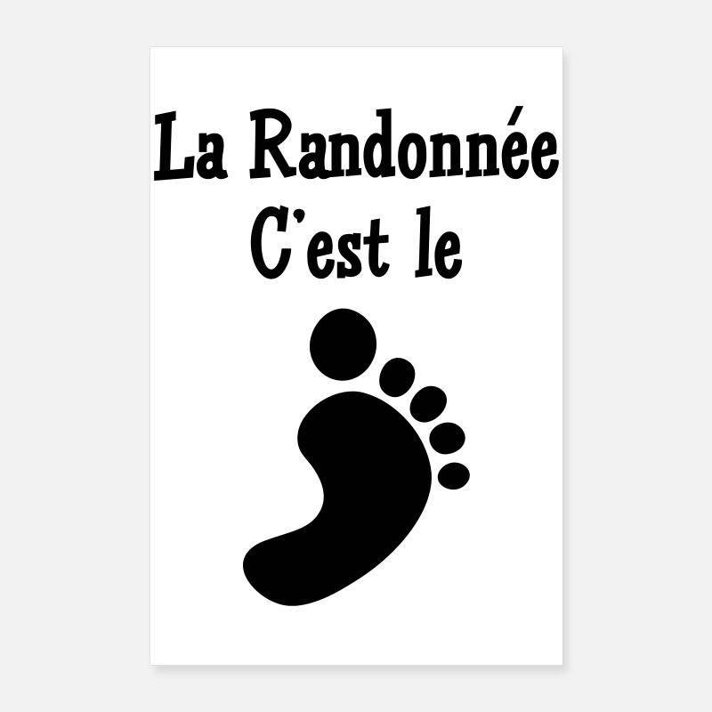La Randonnée c'est le pied ! Poster 60 x 90 cm