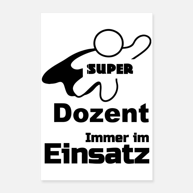 Super Dozent Uni, Lehrer, Studium, Geschenk Poster 60x90 cm