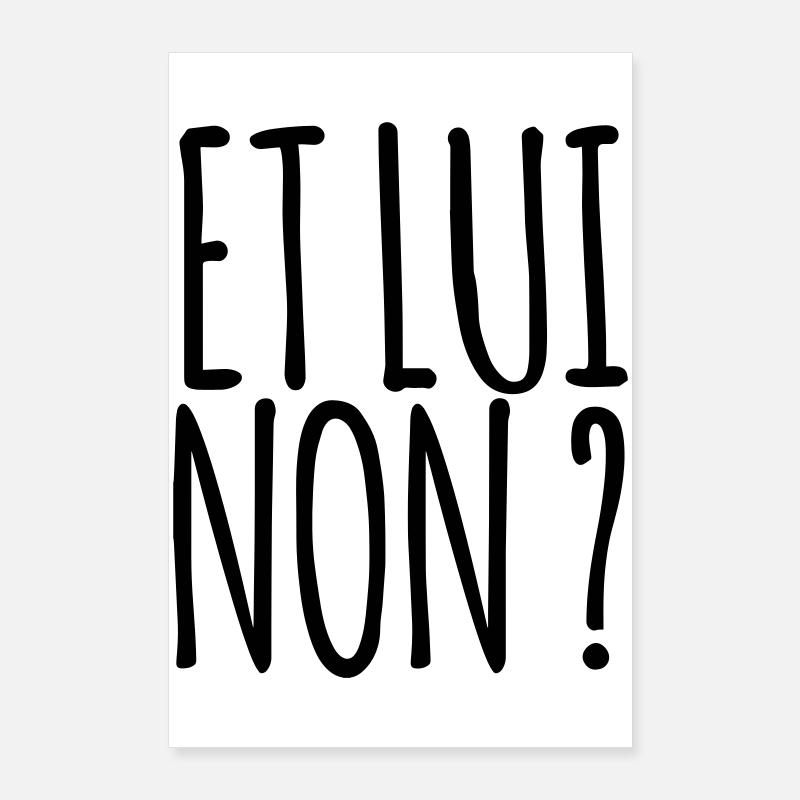 Et lui non ? - Marseille bébé Poster 60 x 90 cm