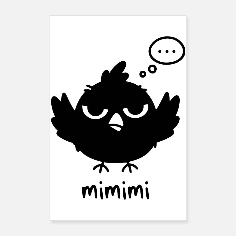 Lustiger Vogel mit Mimimi Humor  Poster 60x90 cm