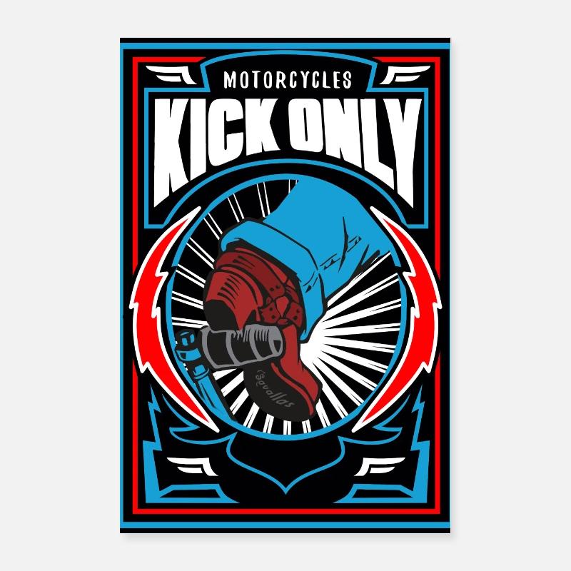 Motorcycles Kick Only Poster 40 x 60 cm