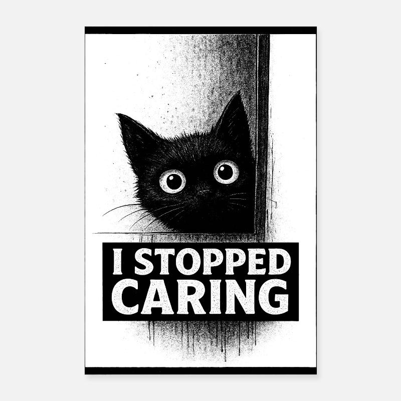 Arrêté de s’intéresser à Chat Poster 40 x 60 cm