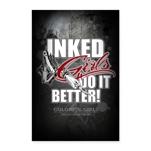 Inked girls do it better - Poster 40x60 cm