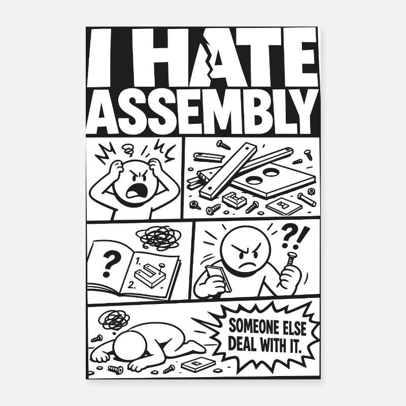 Je déteste les instructions d’assemblage Poster 40 x 60 cm