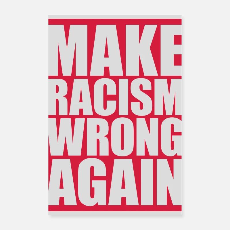 make racism wrong again Poster 16" x 24" (40x60 cm)