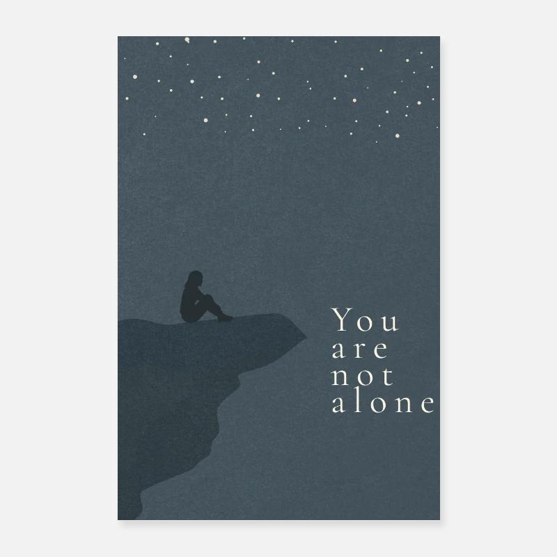 Tu n’es pas seul Poster 40 x 60 cm