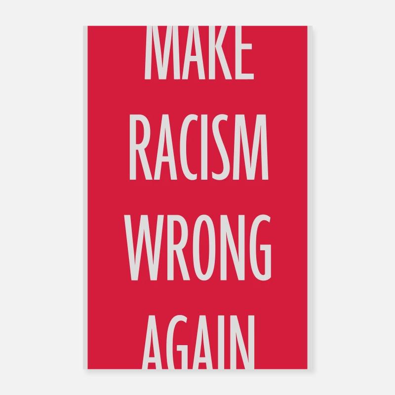 make racism wrong again Poster 16" x 24" (40x60 cm)