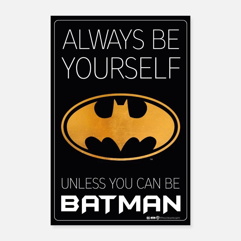 Batman Always be yourself unless you can be Batman Poster 40x60 cm