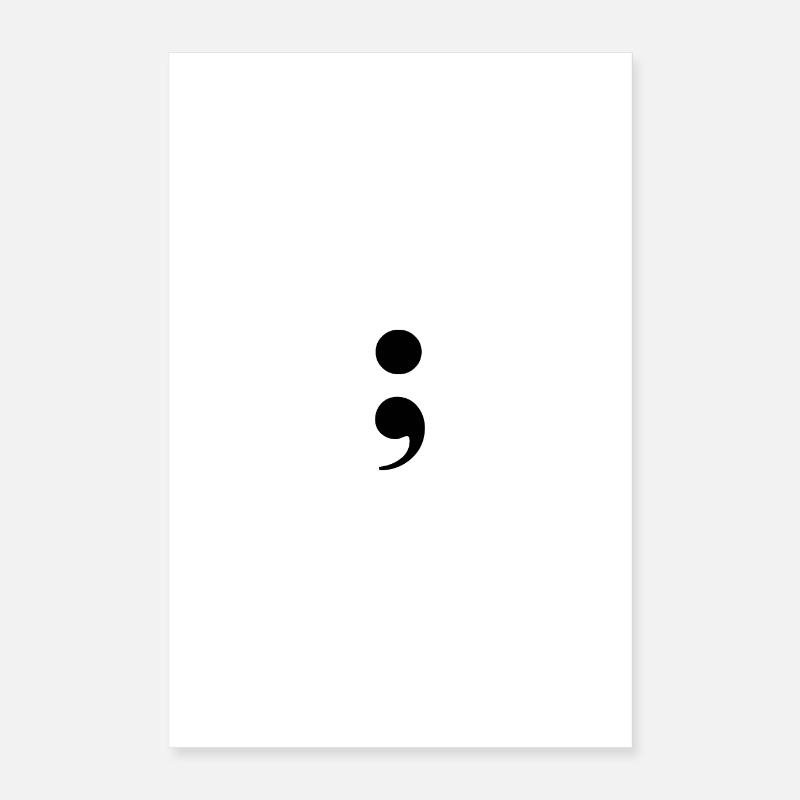 semicolon Poster 16" x 24" (40x60 cm)