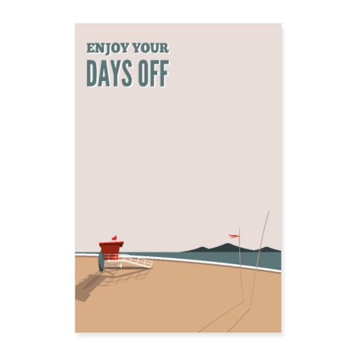 Enjoy your days off - Beach - Poster 40x60 cm