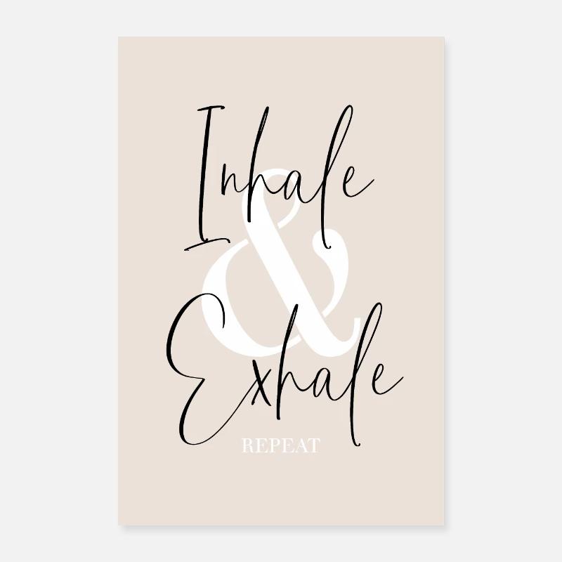 Inhaler et expirer Répéter Poster 40 x 60 cm