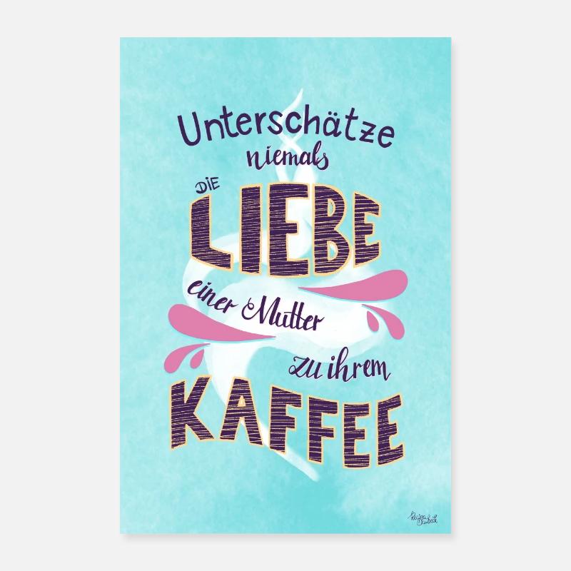 Unterschätze niemals die Liebe einer Mutter... Poster 40x60 cm