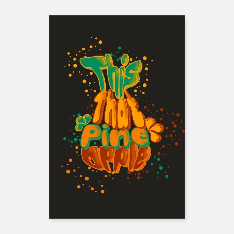 This That Pineapple - Poster Poster 16" x 24" (40x60 cm)