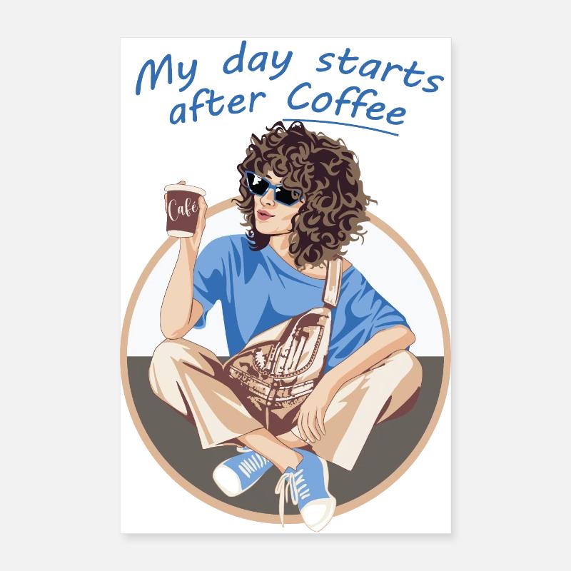 Ma journée commence après le café Poster 40 x 60 cm