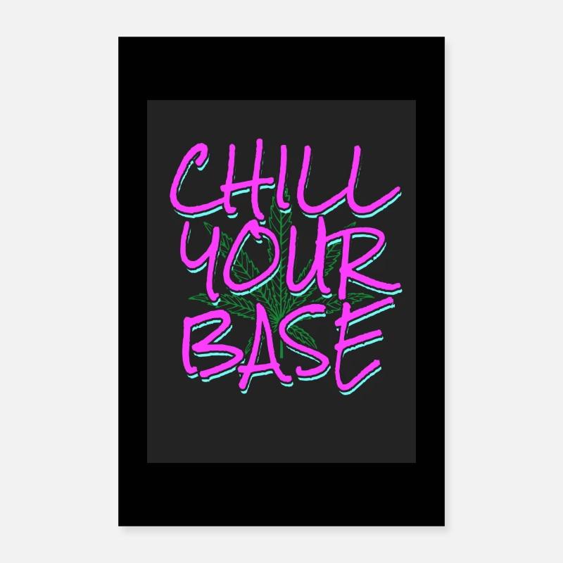 Chill your base! Poster 16" x 24" (40x60 cm)