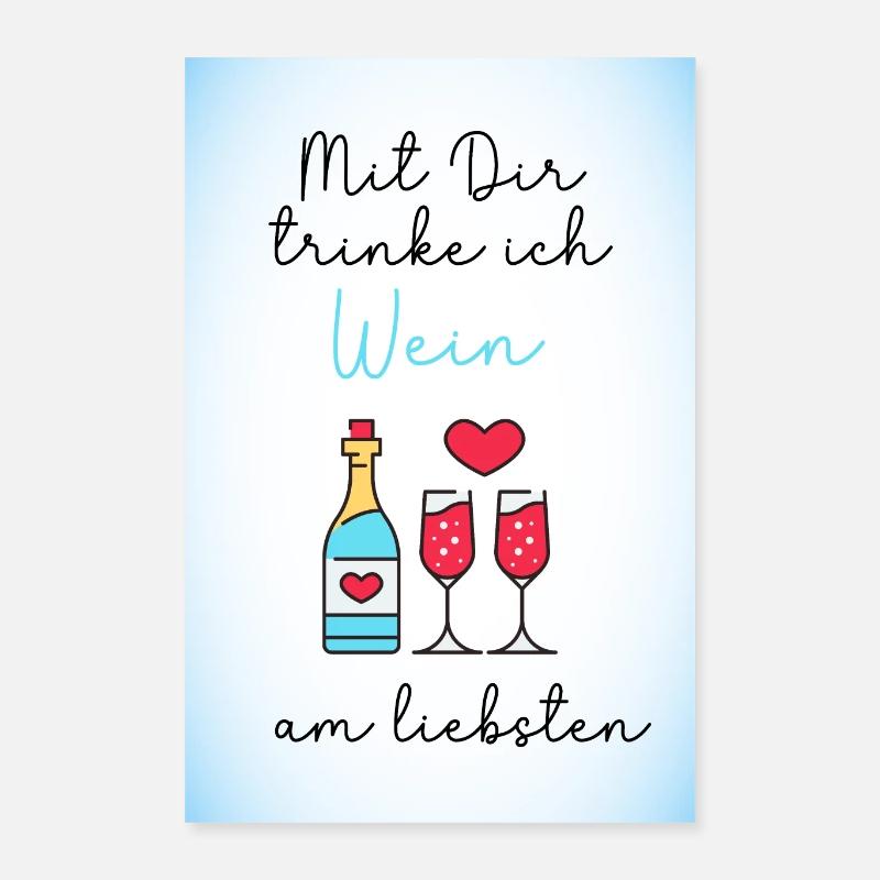 Wein Spruch | Wein Geschenk ...mit Dir trinke ich - Poster 40x60 cm - Weiß