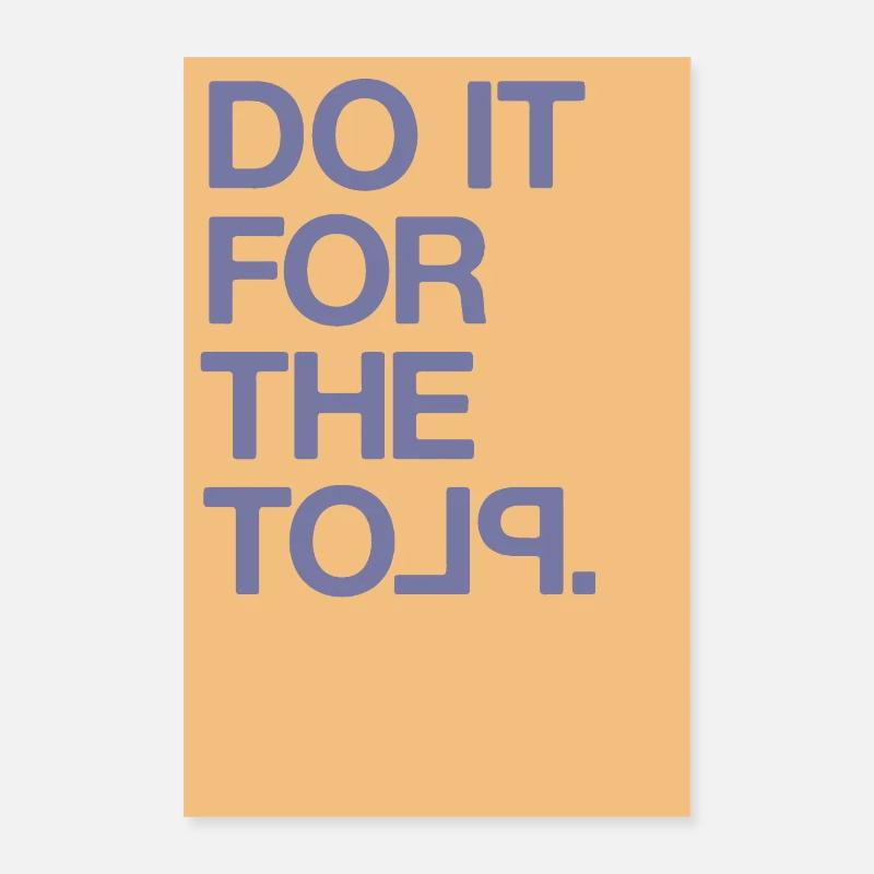 Affiche de motivation « Fais-le pour l’intrigue » Poster 40 x 60 cm