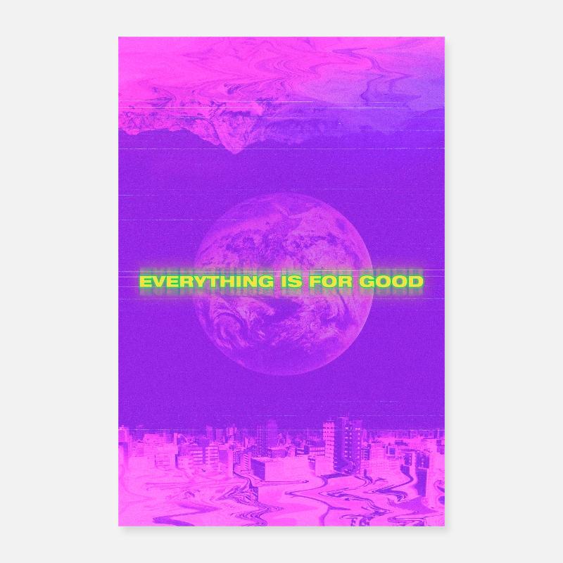 Everything is for Good Poster 16" x 24" (40x60 cm)