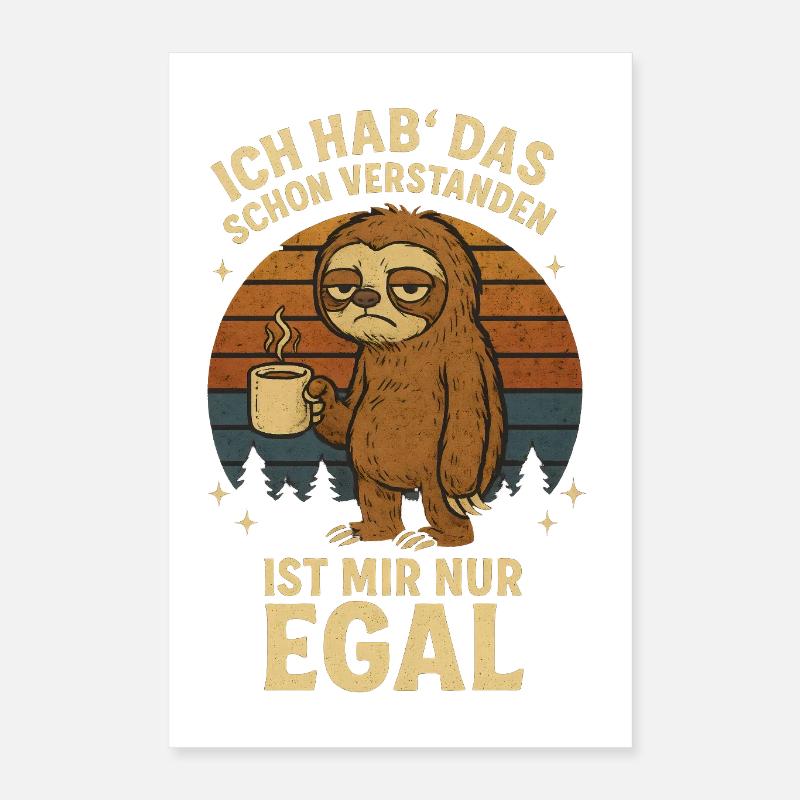 Sloth I got it Poster 16" x 24" (40x60 cm)