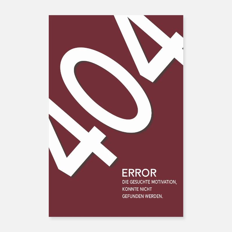 Error 404 Motivation Not Found Poster 40x60 cm