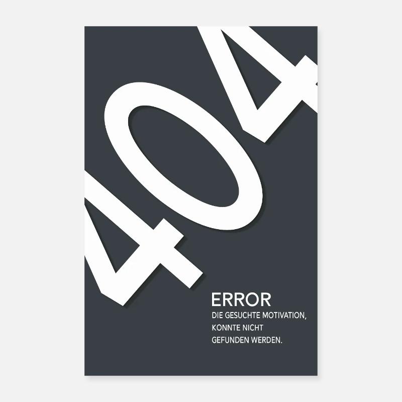 Error 404 Motivation Not Found Poster 40x60 cm