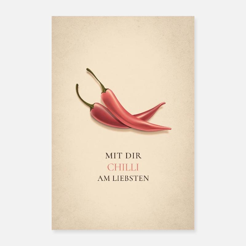 Mit dir Chilli am liebsten Poster 40x60 cm