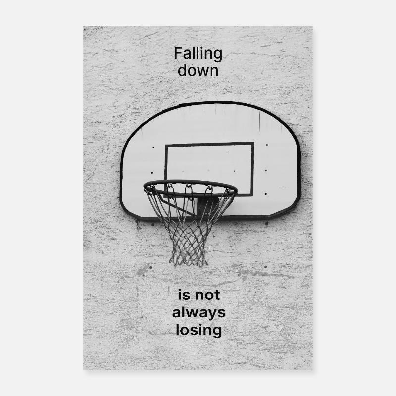 Falling Down Is Not Always Losing – Poster Poster 40x60 cm