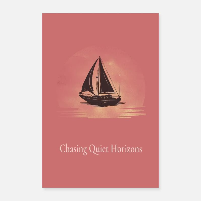 Chasing Quiet Horizons Sail Poster Poster 16" x 24" (40x60 cm)