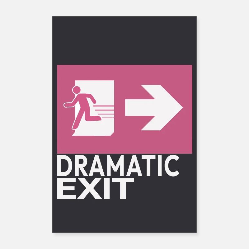 Dramatic Exit Minimal Poster Humor Graphic Poster 16" x 24" (40x60 cm)
