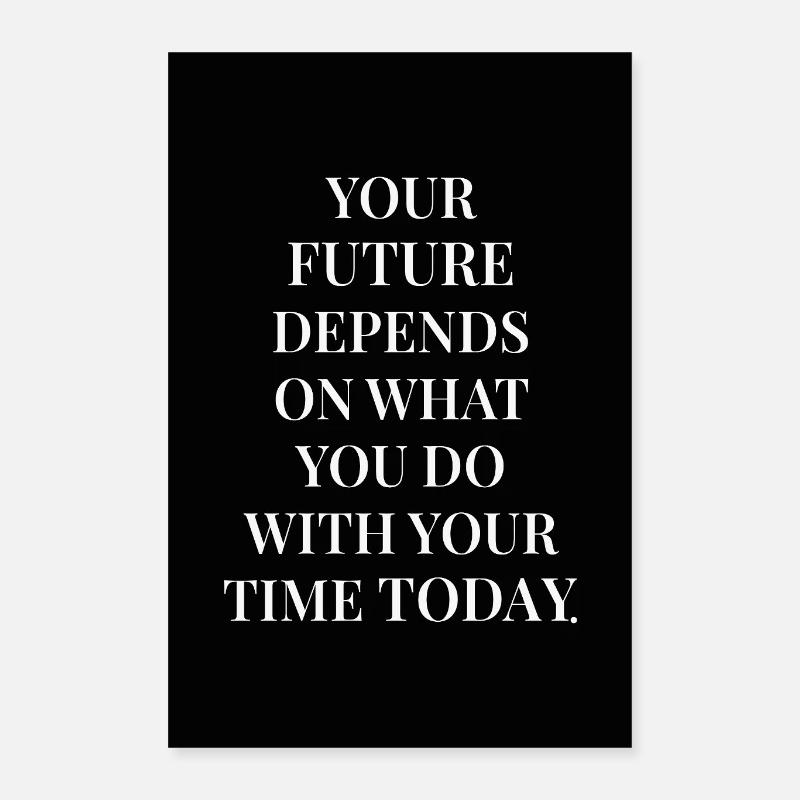 Votre poster de citation Future Today Dark Serif Poster 40 x 60 cm