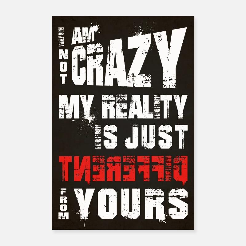 i am not crazy Poster 40x60 cm