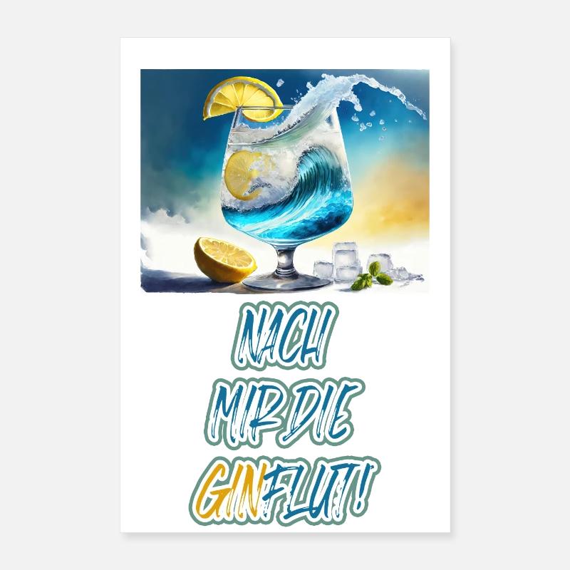 Nach mir die Ginflut Gin and Tonic monster wave Poster 16" x 24" (40x60 cm)