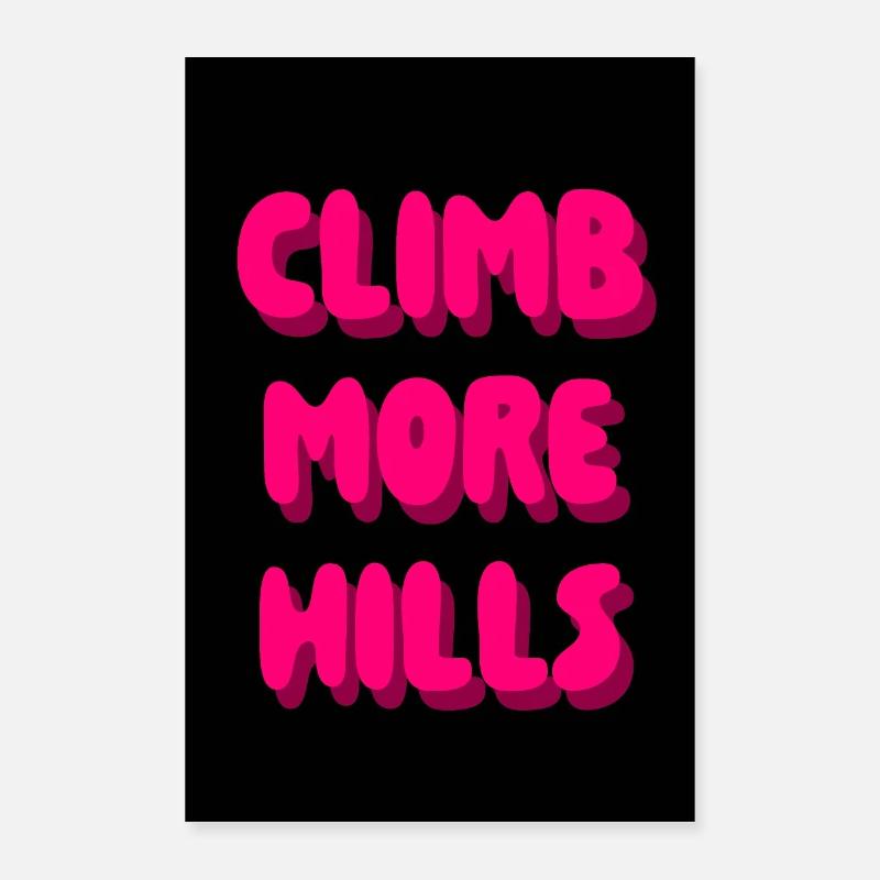 Grimpez plus de collines - Poster 40 x 60 cm - blanc