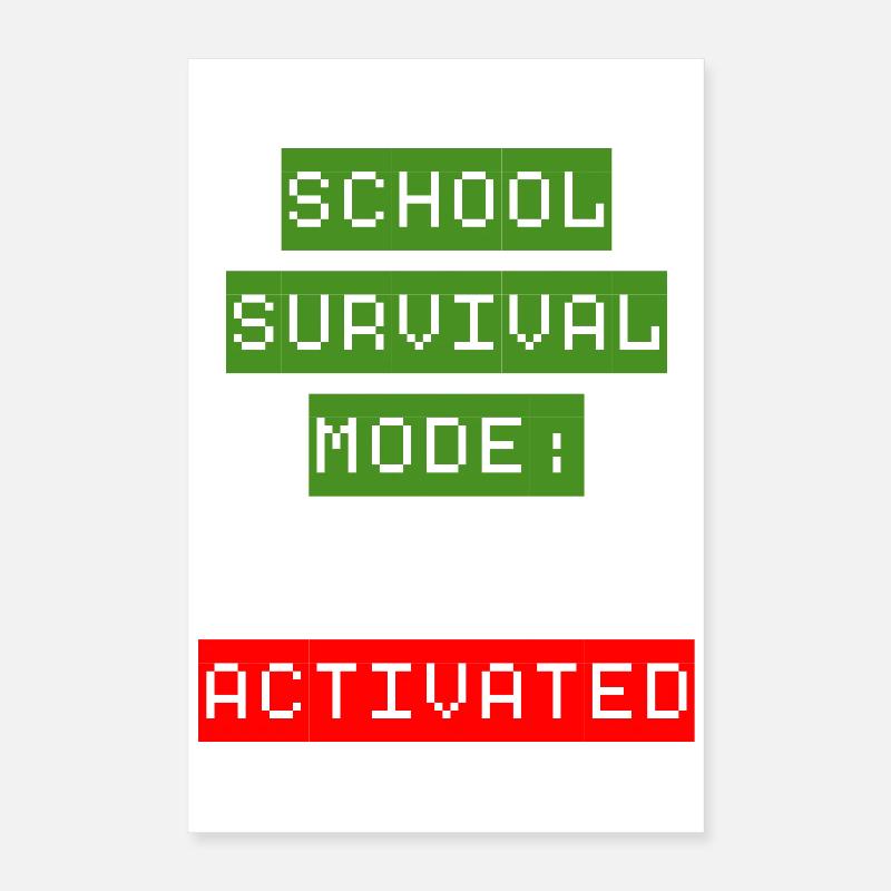 Mode de survie à l’école : Activé Poster 40 x 60 cm
