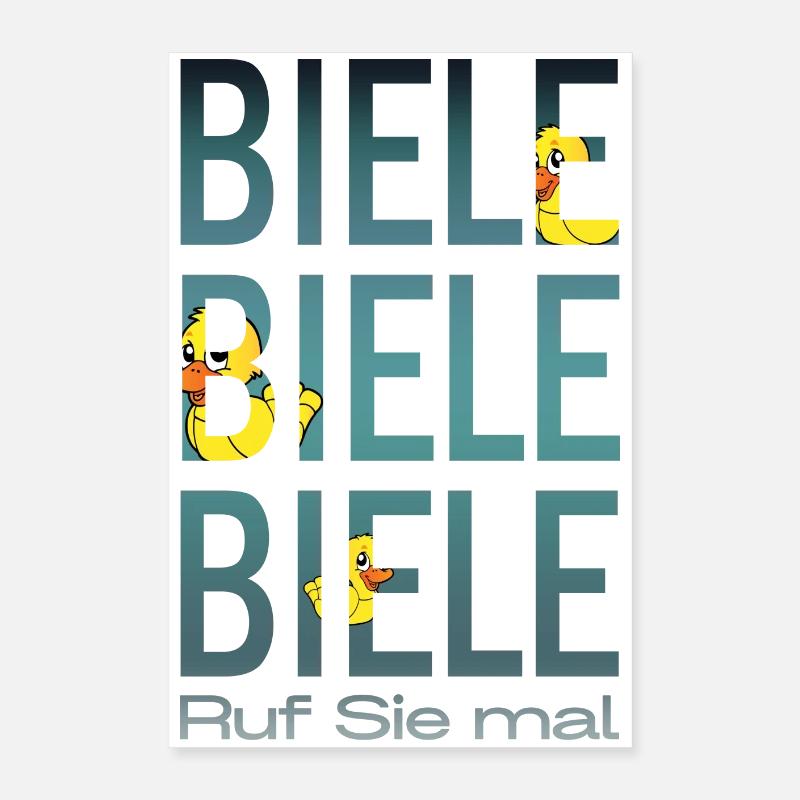 Biele Biele Biele "Ruf sie mal" Poster 40x60 cm