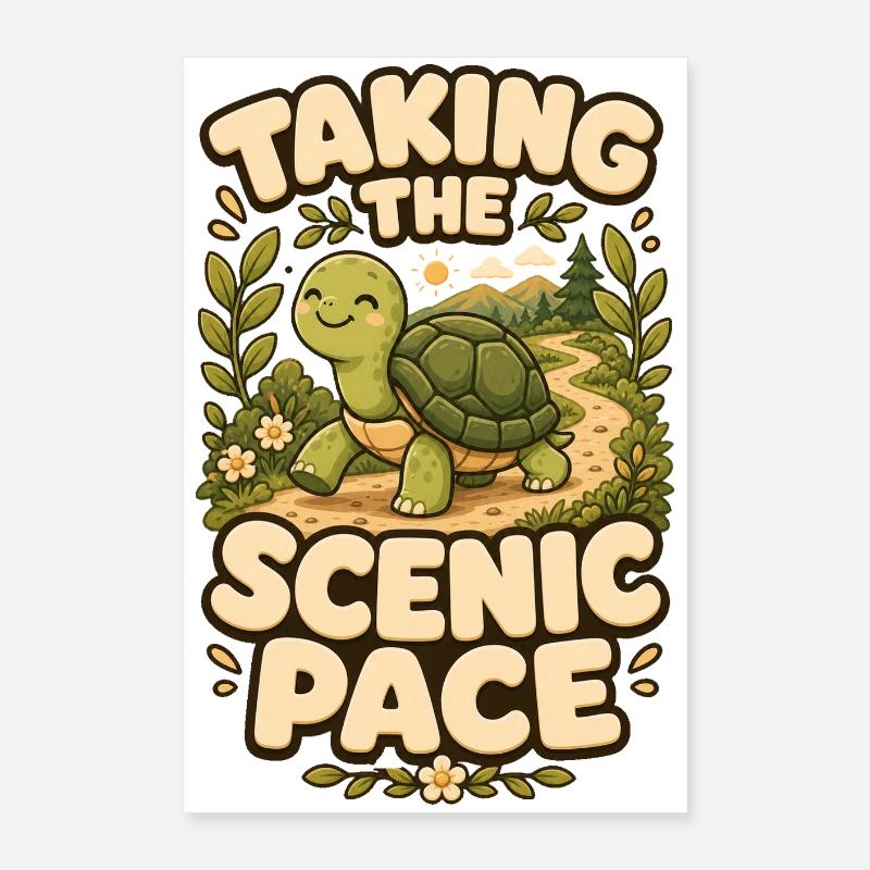 Taking The Scenic Pace Schildkröte Poster 40x60 cm