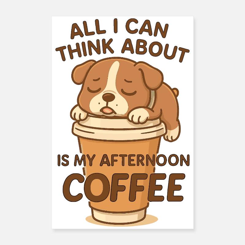 Tired dog only thinks about coffee Poster 16" x 24" (40x60 cm)