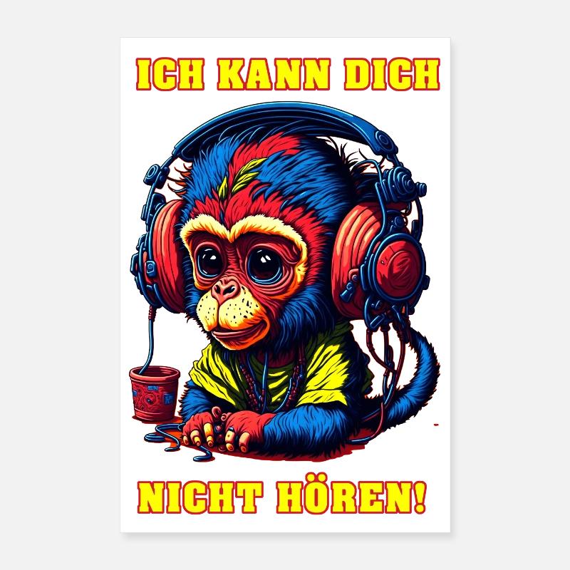 Ich Kann Dich Nicht Hören Monkey Poster 40x60 cm
